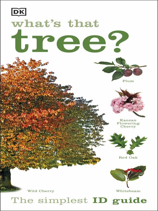 Title details for What's that Tree? by DK - Available